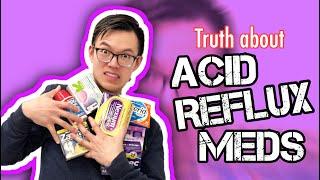 GI DOCTOR reviews: the TRUTH about ACID REFLUX MEDICATIONS