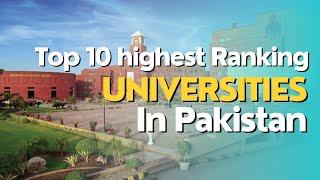 Top 10  best universities in Pakistan|| highest Ranking universities in 2024 #study #university