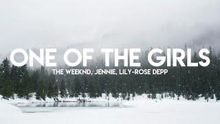 The Weeknd, JENNIE, Lily-Rose Depp - One Of The Girls (Lyrics)