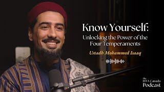 Know Yourself: The Power Of The Four Temperaments | Ustadh Mohammed Isaaq