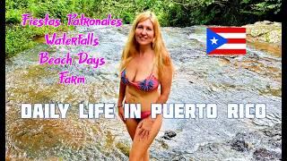 Daily Life in Western Puerto Rico: Quenepas, Fiestas Patronales, Salto Atalaya, Beach and More!