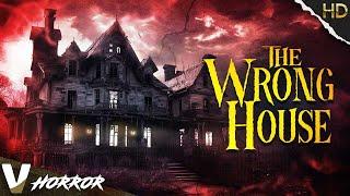 THE WRONG HOUSE | HD PARANORMAL HORROR MOVIE | FULL SCARY FILM IN ENGLISH | V HORROR