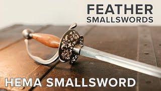 Feather Smallswords - Smallsword First Look [HEMA]