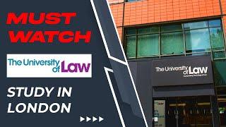 Why Study at The University Of Law? | Study In London  | Complete Guide