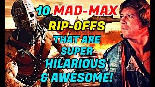 10 Crazy Mad Max Rip-Offs That Are Hilarious And Awesome!