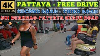 Free Drive   Pattaya Second Road   Third Road   Soi Buakhao   Beach Road   2024 July Thailand