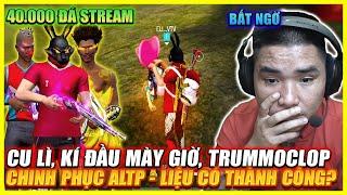 CU LÌ CHÍNH THỨC BƯỚC VÀO ALTP , KYDAUMAYGIO , TRUMMLOP , 40.000 NGƯỜI ĐÁ STREAMS LIỆU CÓ THÀNH CÔNG