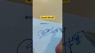 #swati #shroff #signature #name #style #calligraphy #shorts