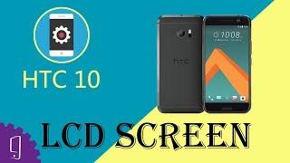HTC 10 LCD Screen Repair Guide (Ultimate)