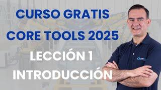 Core Tools 2025 - Curso Gratis - Lección 1 - Introducción