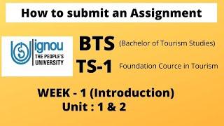 How to Submit an Assignment (BTS, TS-1, Week-1 assignment) /IGNOU Bachelor of Tourism Studies) Hindi