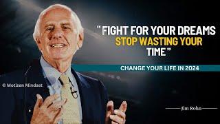 Jim Rohn - Fight For Your Dreams, Stop Wasting Your Time | jim rohn motivation | motivational video