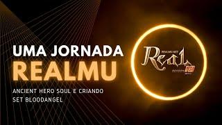 [UMA JORNADA REALMU] #010 Ancient hero soul e criando set bloodangel