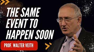The Same event will Happen Again Get Ready-Prof Walter Veith