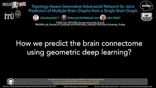 MultiGraphGAN for Brain Graph Generation in 20mn (Bessadok et al., MICCAI 2020)