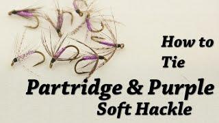 Partridge and Purple Soft Hackle | Fly Tying for Trout