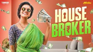 House Broker || Ft.Archana || Araathi || Tamada Media