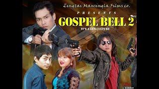 GOSPEL BELL II(ENG SUB) FULL MOVIE 2015 | Bilingual Superhit Film of Manipur