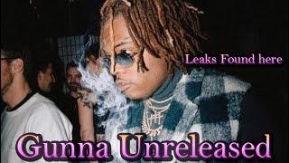 Gunna: 120 Minutes of Exclusive Leaks/Unreleased Tracks