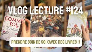  PRENDRE SOIN DE SOI (AVEC DES LIVRES !) - Vlog Lecture # 124