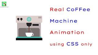 Coffee Machine Animation using  CSS only | Hot cup animation | Tea animation | CodeSmoker