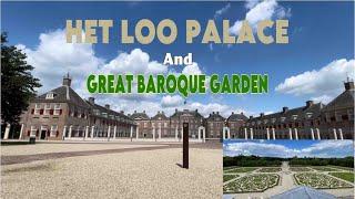 Elegant Het Loo Palace And The Great Baroque Garden [Versailles Of Holland]