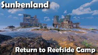 "Return to Reefside Camp" - Sunkenland - Overhaul Update - Episode 17