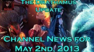 The Drathamus Update: New Hardware, Subscriber Thanks, and  More! (Channel News, 5-2-13)