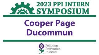 Cooper Page, Ducommun - 2023 PPI Intern Symposium