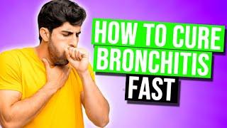 How To Cure Bronchitis *FAST*