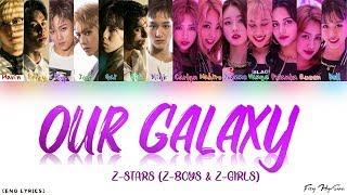 Z-STARS - Our Galaxy (Color Coded English Lyrics)