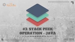 #3: How To Get Top Element of Stack | Peek Operation | Java | WeTechie