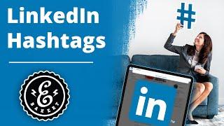 LinkedIn Hashtags verwenden - So setzt Du die Hashtags bei LinkedIn Posts richtig ein | Tutorial