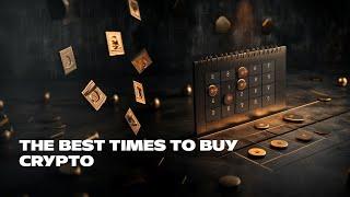 The Best Times to Buy Crypto (According to History)