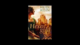 Heidi Rehn - Hexengold ( Hörbuch ) Histirische Roman Komplett