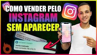 COMO FAZER A PRIMEIRA VENDA PELO INSTAGRAM SEM APARECER!