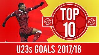 Top 10 U23s Goals 2017/18 | Ings, Wilson, Brewster and more