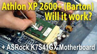 Will it work? AMD Athlon XP 2600+ CPU and ASRock K7S41GX Motherboard - ebay bargain!