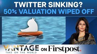 Elon Musk Effect: Twitter’s Valuation Halves in Five Months | Vantage with Palki Sharma