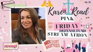 KAREN READ PINK FRIDAY STREAM-ATHON