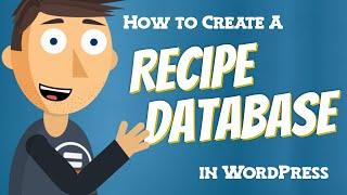 How to Create a Recipe Database in WordPress