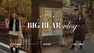 FALL VLOG | cozy big bear weekend: coffee, photoshoots, exploring downtown