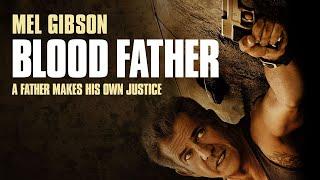 Blood Father (2016 ) | Best Action Movie Of All Times- Hollywood Action Full Movie HD