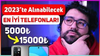 5.000 - 15.000 TL Alınabilecek En İyi Telefonlar 2023