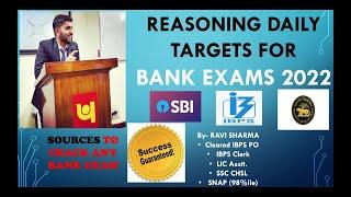 Daily Targets for REASONING & Sources to crack any bank exam in 2022 | Cracked 5 exams | Ravi Sharma