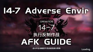 14-7 AE CM Adverse Environment | Main Theme Campaign | AFK & Easy Guide |【Arknights】