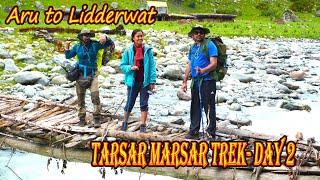 Trek Day 2 || Aru to Lidderwat || River side Lunch || Chasing Clouds || Tarsar Marsar Trek 2024 Ep10