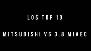 Top 10 Mitsubishi V6 3.8 Mivec!