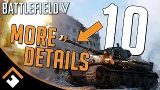 They Did WHAT?: 10 More Cool Details in Battlefield V