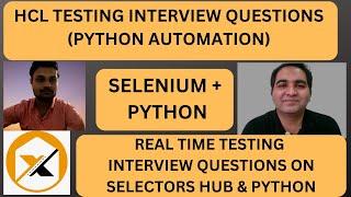 HCL Interview Questions | Selenium + Python Interview| Selectors Hub